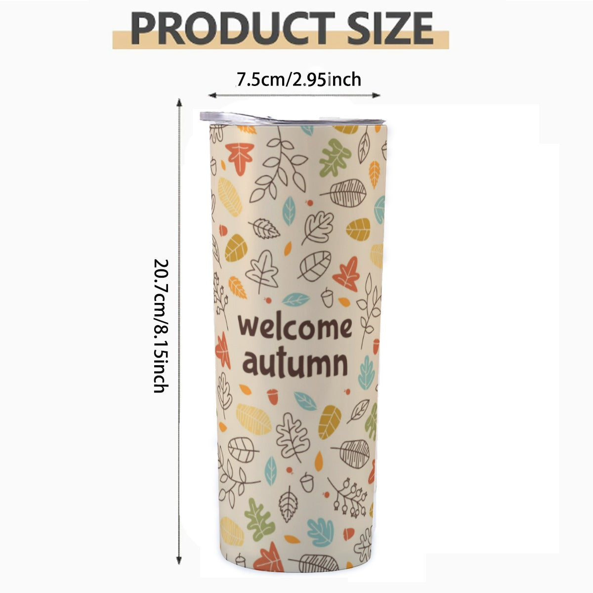 Welcome Autumn Leaves Pattern - Custom 20OZ Straight Cup With Sliding Lid